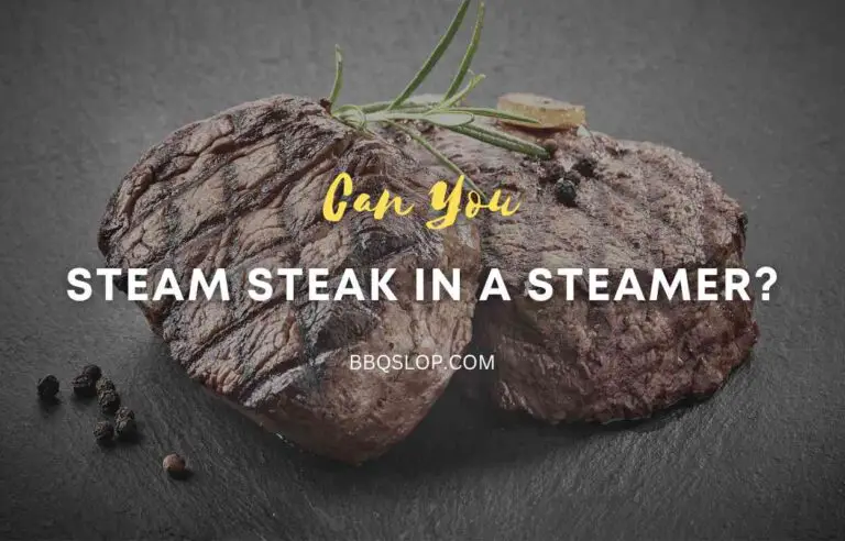 Can You Steam Steak in a Steamer?