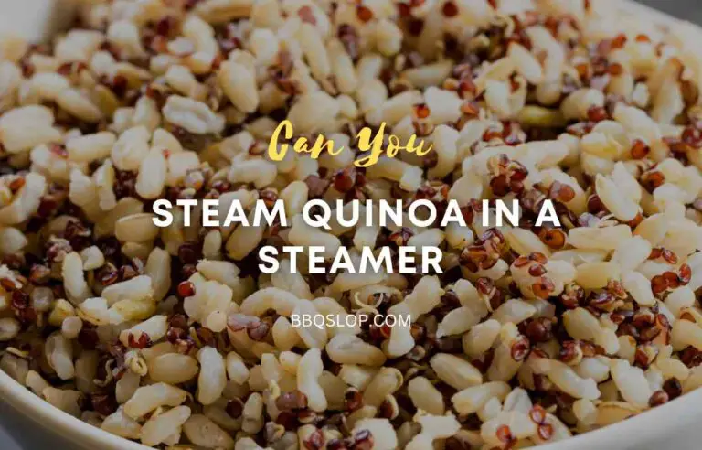 How to Steam Quinoa in a Steamer?